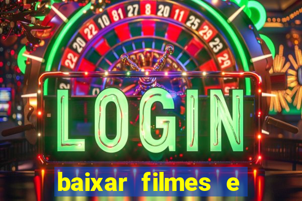 baixar filmes e series em mp4